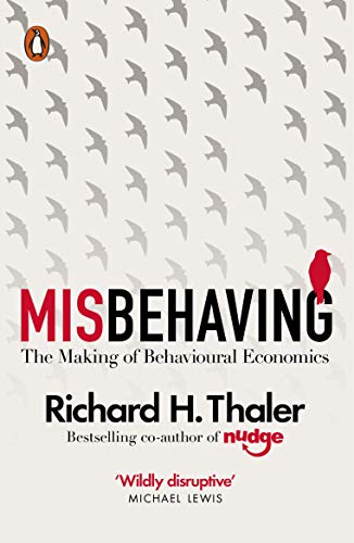 Book Cover Misbehaving: The Making of Behavioural Economics