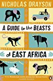 A Guide to the Beasts of East Africa
