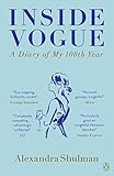 Inside Vogue: A Diary Of My 100th Year