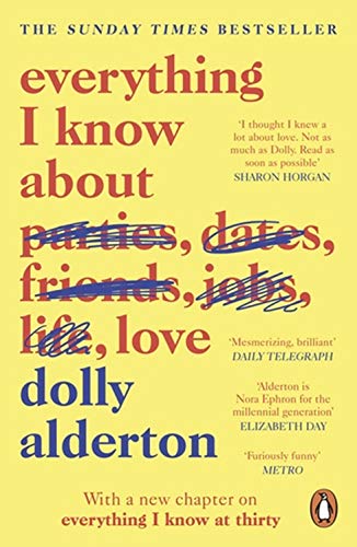 Book Cover Everything I Know About Love: The Sunday Times Top 5 Bestseller