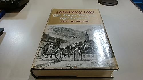 Mayerling: The Facts Behind the Legend