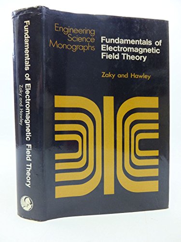 Fundamentals of Electromagnetic Field Theory (Engineering science monographs)