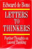 Letters to Thinkers: Further Thoughts on Lateral Thinking