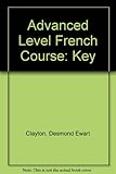 Key to Harrap's Advanced Level French Course