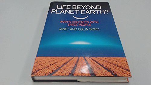 Life Beyond Planet Earth?: Man's Contact with Space People