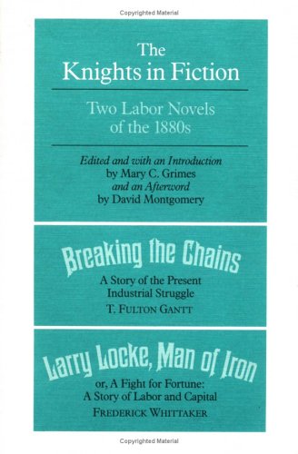 KNIGHTS IN FICTION: Two Labor Novels of the 1880s
