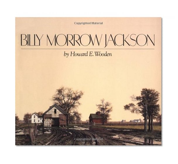 Billy Morrow Jackson: Interpretations of Time and Light (Visions of Illinois)