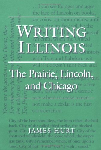 Writing Illinois: The Prairie, Lincoln, and Chicago