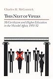 This Nest of Vipers: McCarthyism and Higher Education in the Mundel Affair, 1951-52