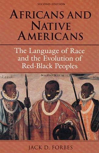 Book Cover Africans and Native Americans: The Language of Race and the Evolution of Red-Black Peoples