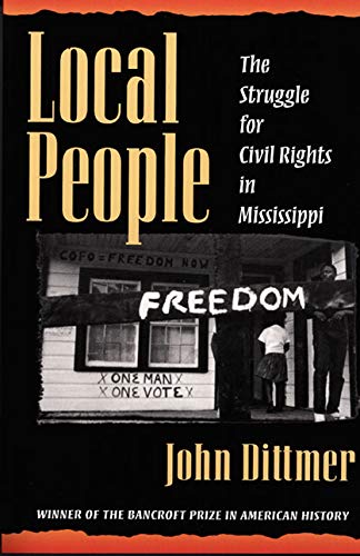 Book Cover Local People: The Struggle for Civil Rights in Mississippi (Blacks in the New World)