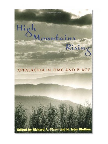 Book Cover High Mountains Rising: APPALACHIA IN TIME AND PLACE