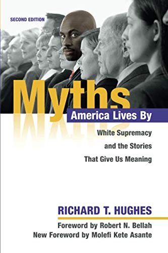 Book Cover Myths America Lives By: White Supremacy and the Stories That Give Us Meaning
