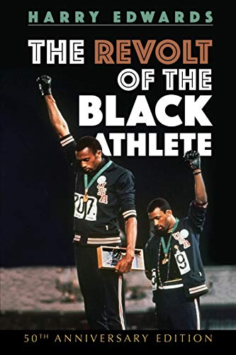 Book Cover The Revolt of the Black Athlete: 50th Anniversary Edition (Sport and Society)