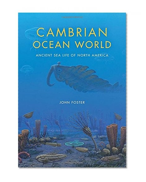 Book Cover Cambrian Ocean World: Ancient Sea Life of North America (Life of the Past)