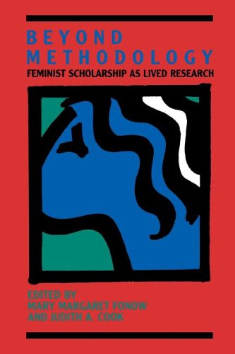 Beyond Methodology: Feminist Scholarship as Lived Research (A Midland Book)
