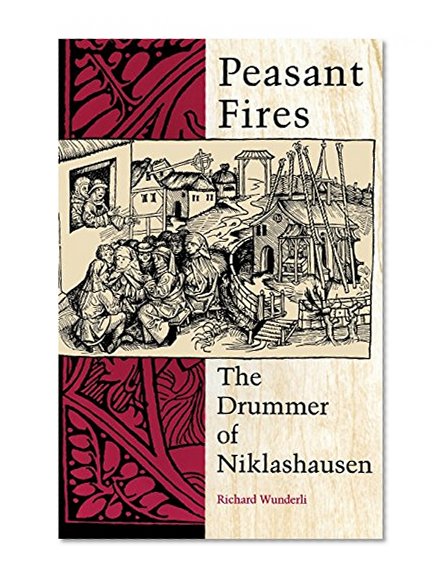 Book Cover Peasant Fires: The Drummer of Niklashausen