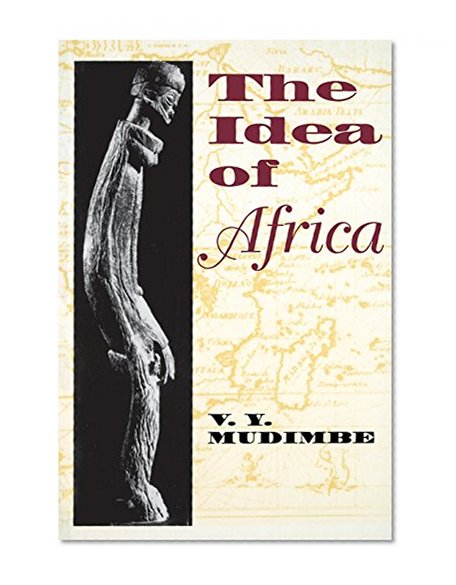 Book Cover The Idea of Africa (African Systems of Thought)