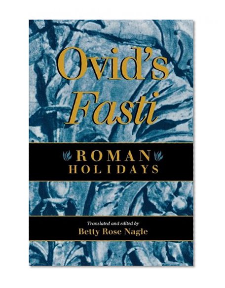 Ovid’s Fasti: Roman Holidays