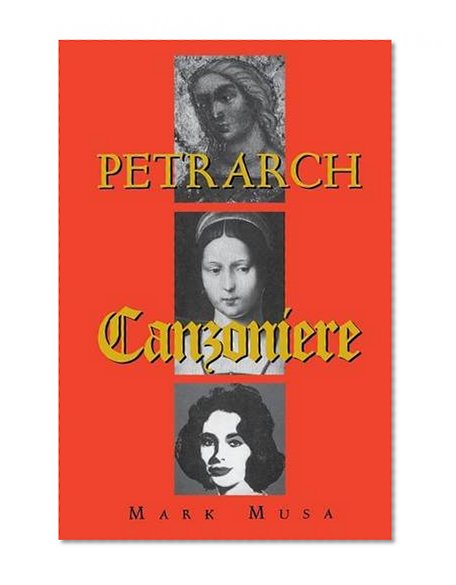 Book Cover Petrarch: The Canzoniere, or Rerum vulgarium fragmenta