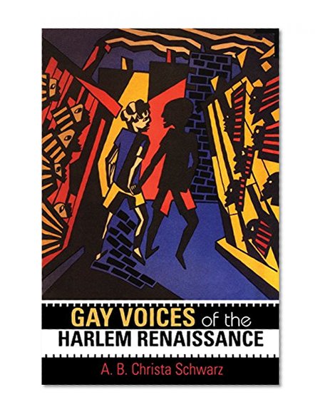 Gay Voices of the Harlem Renaissance (Blacks in the Diaspora)
