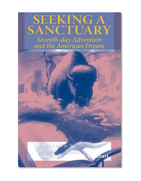 Seeking a Sanctuary: Seventh-day Adventism and the American Dream