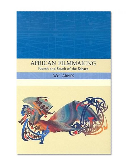African Filmmaking: North and South of the Sahara