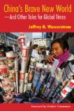 China's Brave New World: --And Other Tales for Global Times