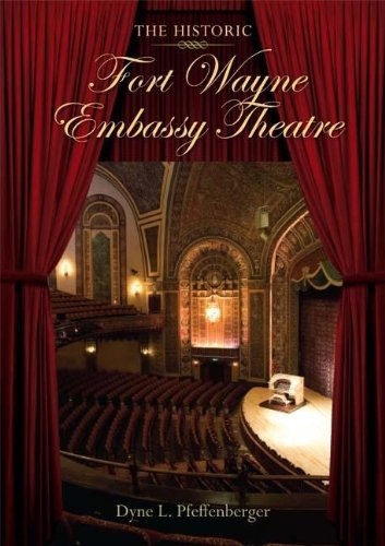 The Historic Fort Wayne Embassy Theatre