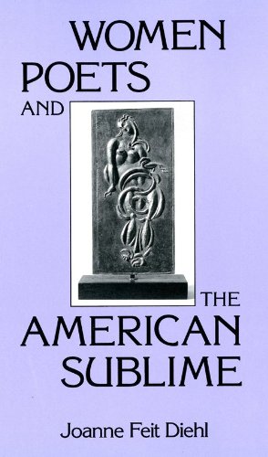 Women Poets and the American Sublime (Everywoman: Studies in History, Literature, and Culture)
