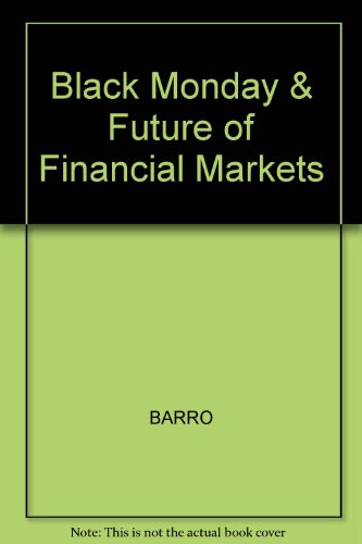 Black Monday and Future of Financial Markets