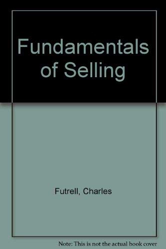 Fundamentals of selling (The Irwin series in marketing)