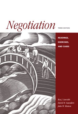 Negotiation: Readings, Cases, and Exercises