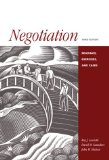 Negotiation: Readings, Cases, and Exercises