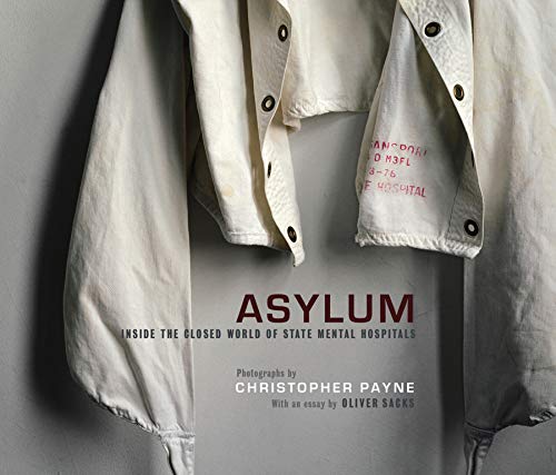 Book Cover Asylum: Inside the Closed World of State Mental Hospitals (The MIT Press)