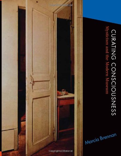 Curating Consciousness: Mysticism and the Modern Museum