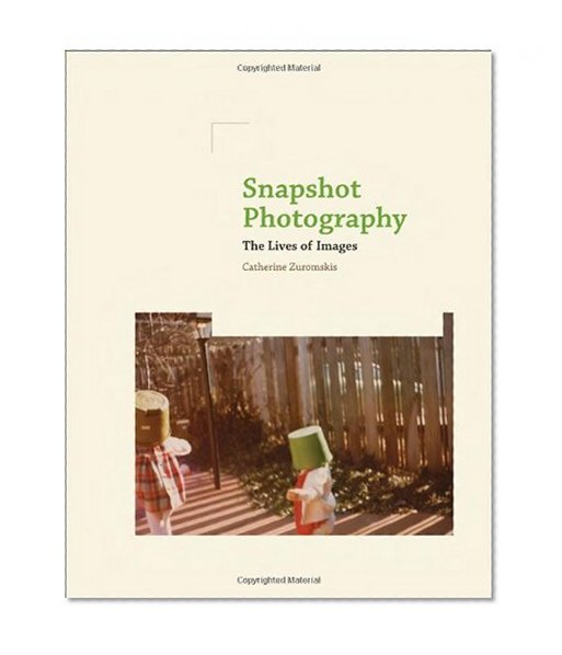 Book Cover Snapshot Photography: The Lives of Images (MIT Press)