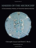 Makers of the Microchip: A Documentary History of Fairchild Semiconductor
