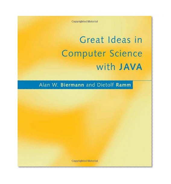 Great Ideas in Computer Science with Java