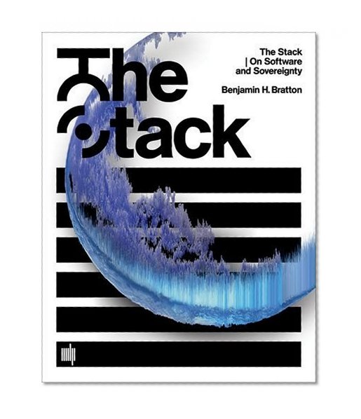 Book Cover The Stack: On Software and Sovereignty (Software Studies)