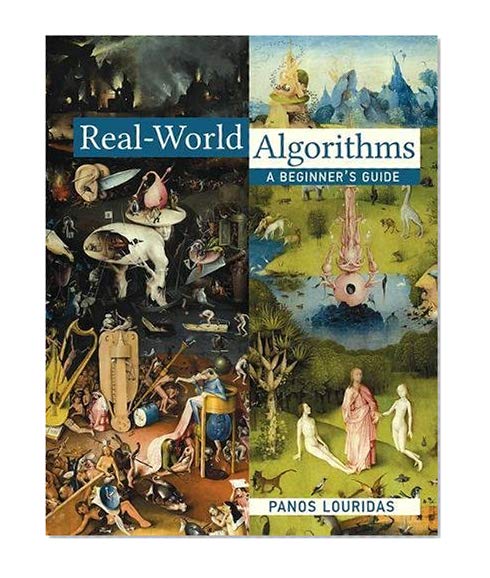 Book Cover Real-World Algorithms: A Beginner's Guide (The MIT Press)