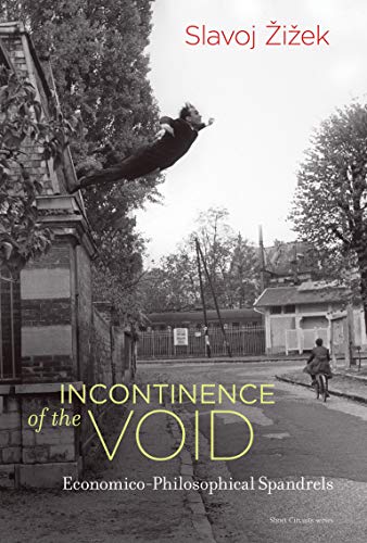 Book Cover Incontinence of the Void: Economico-Philosophical Spandrels (Short Circuits)