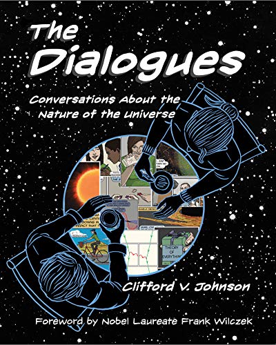 Book Cover The Dialogues: Conversations about the Nature of the Universe (The MIT Press)