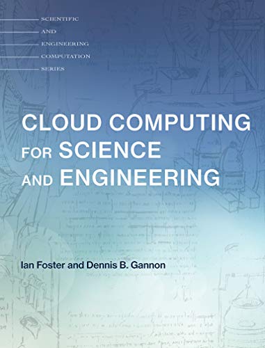Book Cover Cloud Computing for Science and Engineering (Scientific and Engineering Computation)