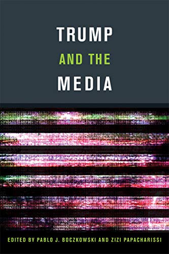 Book Cover Trump and the Media (The MIT Press)