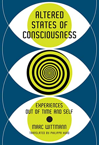 Book Cover Altered States of Consciousness: Experiences Out of Time and Self (The MIT Press)