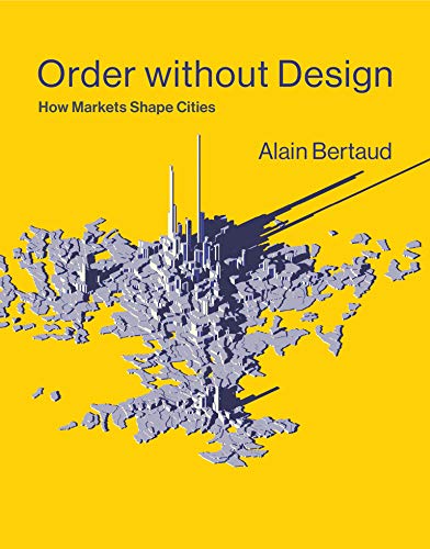 Book Cover Order without Design: How Markets Shape Cities (The MIT Press)