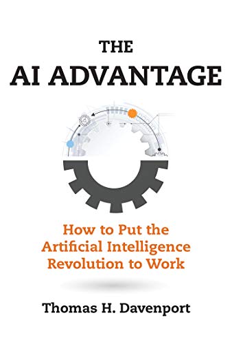 Book Cover The AI Advantage: How to Put the Artificial Intelligence Revolution to Work (Management on the Cutting Edge)