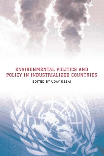 Environmental Politics and Policy in Industrialized Countries (American and Comparative Environmental Policy)