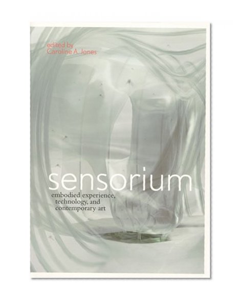 Book Cover Sensorium: Embodied Experience, Technology, and Contemporary Art